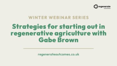 再生型農業の第一歩：Gabe Brownが教える失敗しない戦略