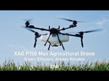 XAG P150 Maxドローン｜農業向けドローンの性能と活用方法